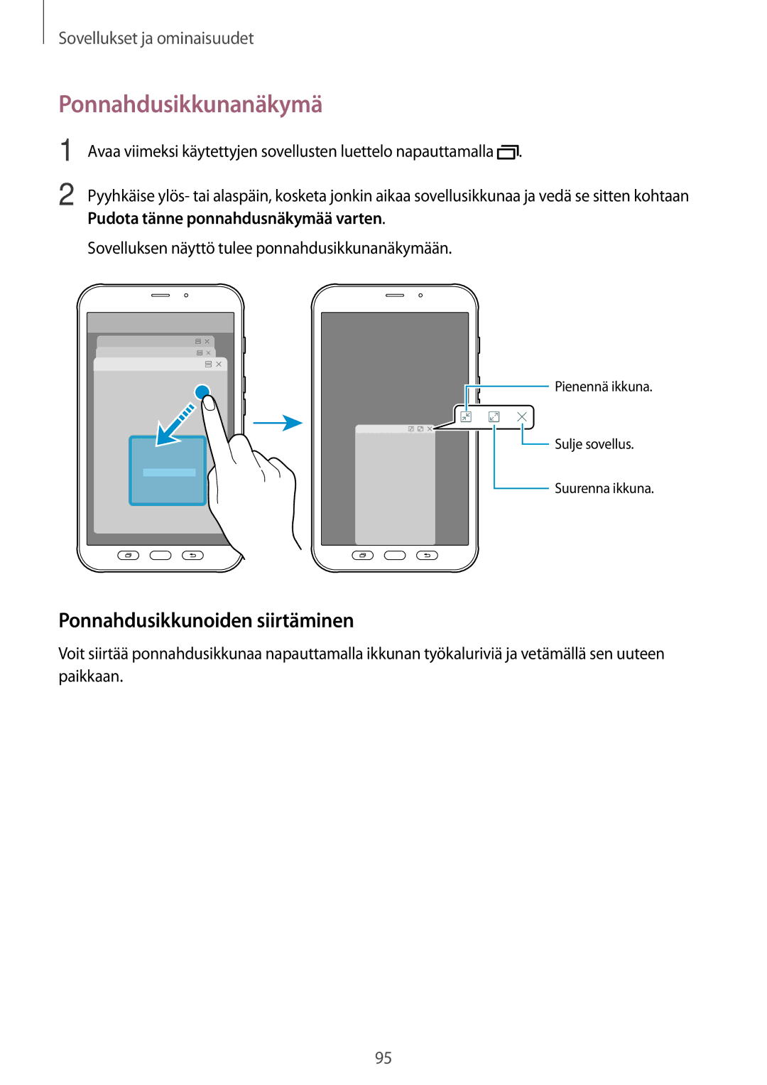 Samsung SM-T395NZKANEE manual Ponnahdusikkunanäkymä, Ponnahdusikkunoiden siirtäminen, Pudota tänne ponnahdusnäkymää varten 