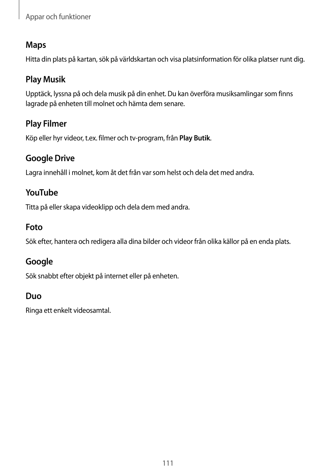 Samsung SM-T395NZKANEE manual Maps, Play Musik, Play Filmer, Google Drive, YouTube, Foto, Duo 