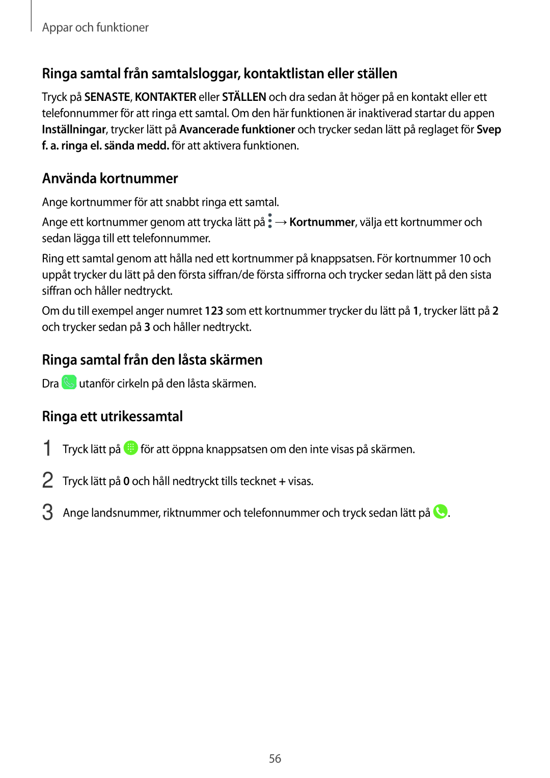 Samsung SM-T395NZKANEE manual Använda kortnummer, Ringa samtal från den låsta skärmen, Ringa ett utrikessamtal 