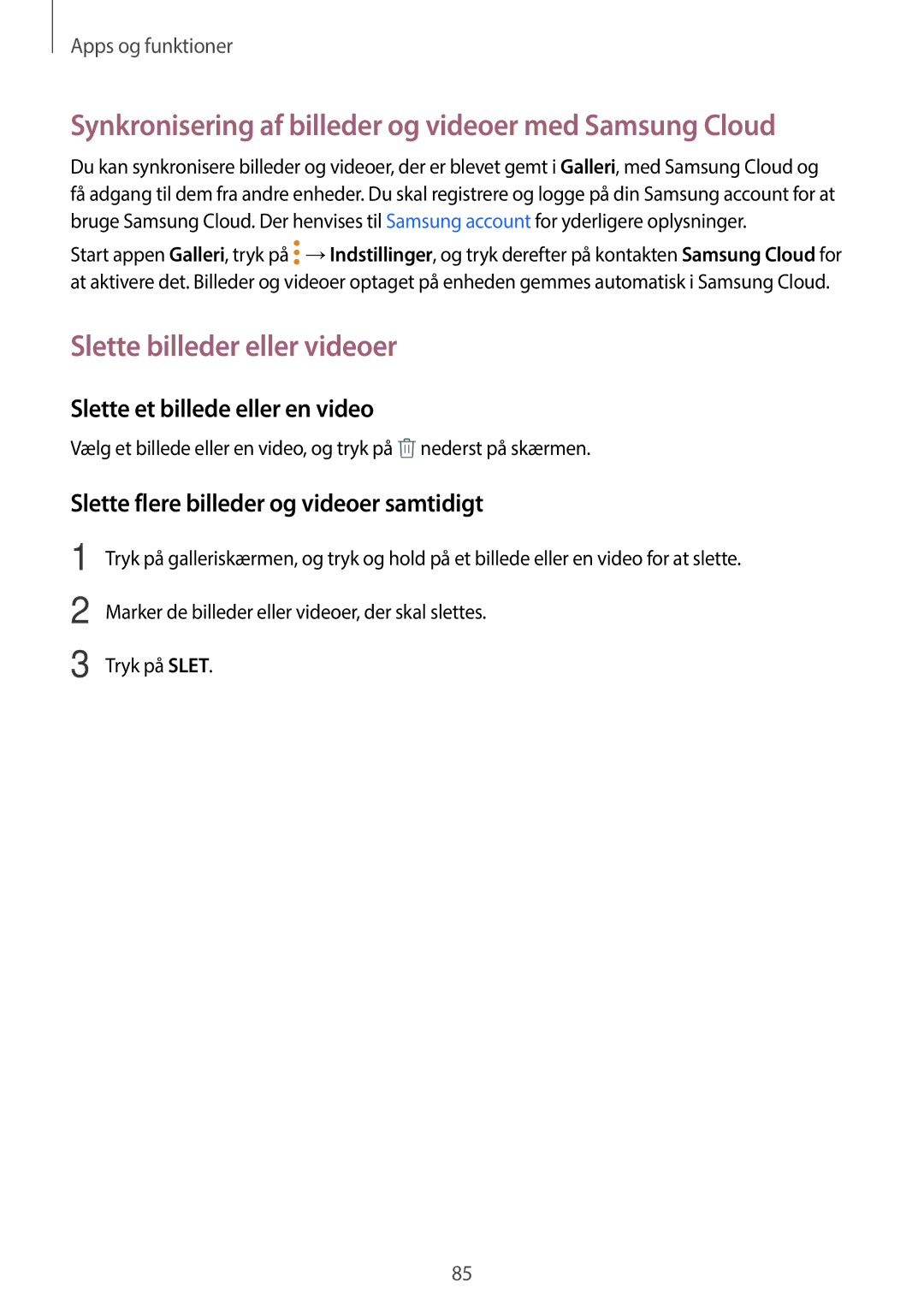 Samsung SM-T395NZKANEE manual Synkronisering af billeder og videoer med Samsung Cloud, Slette billeder eller videoer 