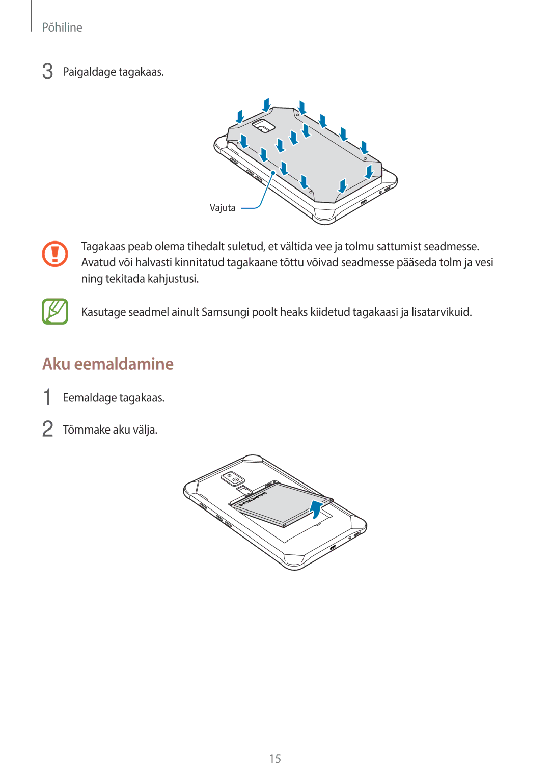 Samsung SM-T395NZKASEB manual Aku eemaldamine, Paigaldage tagakaas, Eemaldage tagakaas Tõmmake aku välja 