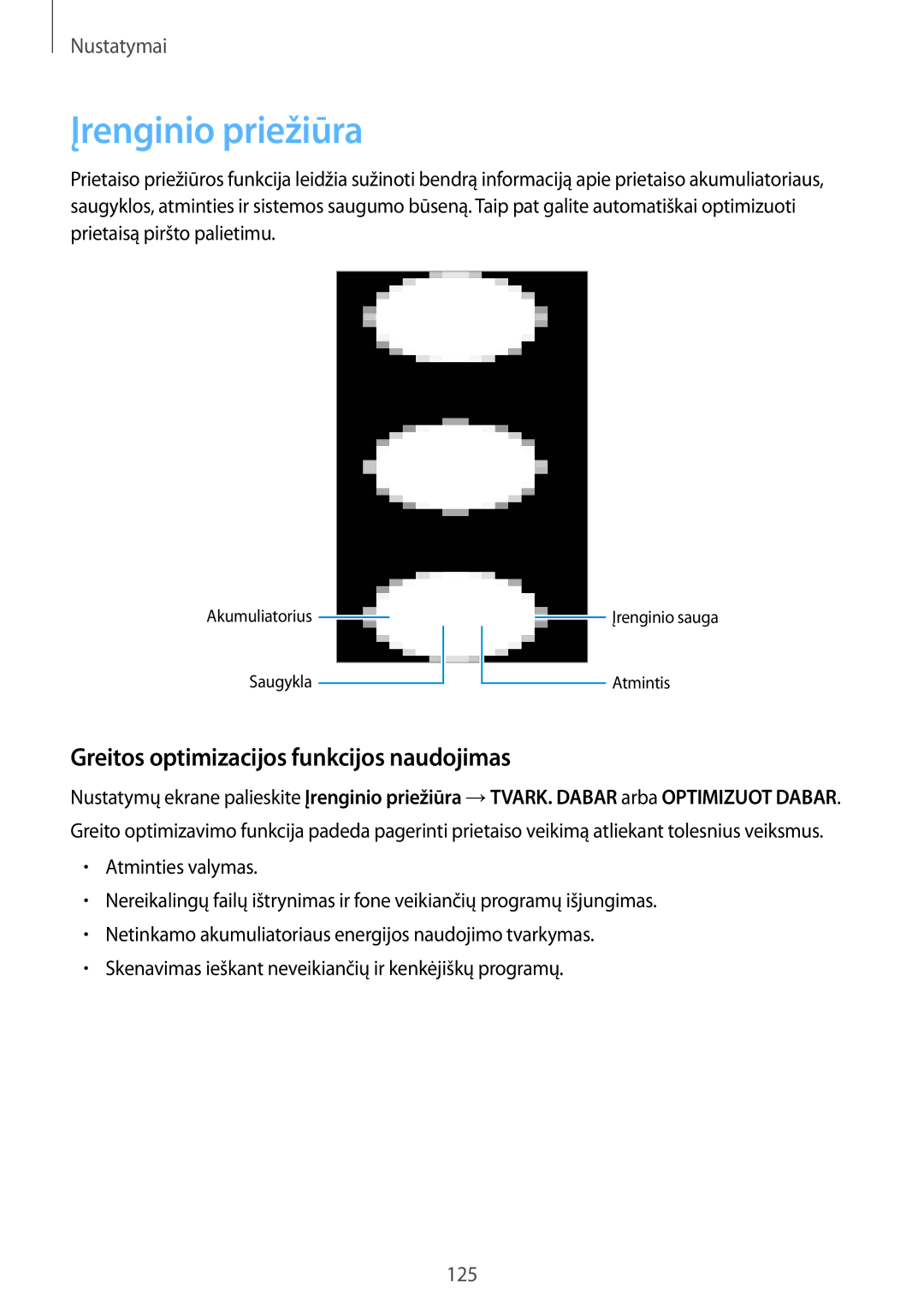 Samsung SM-T395NZKASEB manual Įrenginio priežiūra, Greitos optimizacijos funkcijos naudojimas 