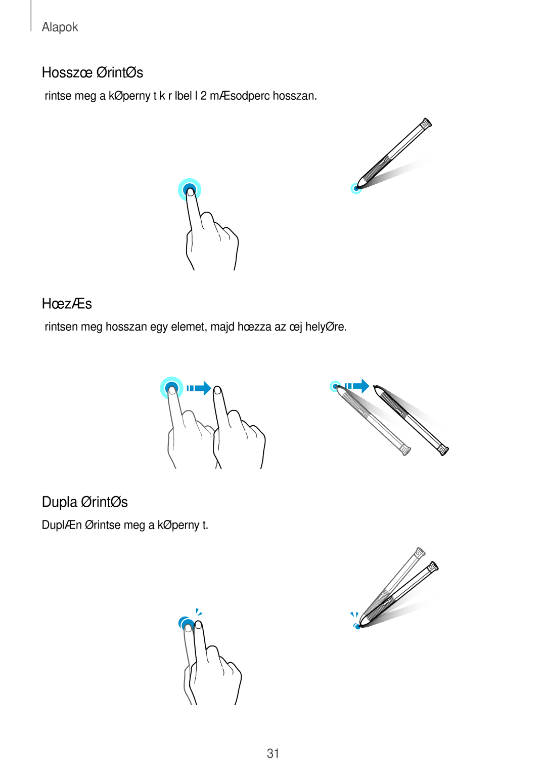 Samsung SM-T395NZKAXEH, SM-T395NZKAXEZ, SM-T395NZKAEUR, SM-T395NZKAXSK manual Hosszú érintés, Húzás, Dupla érintés 