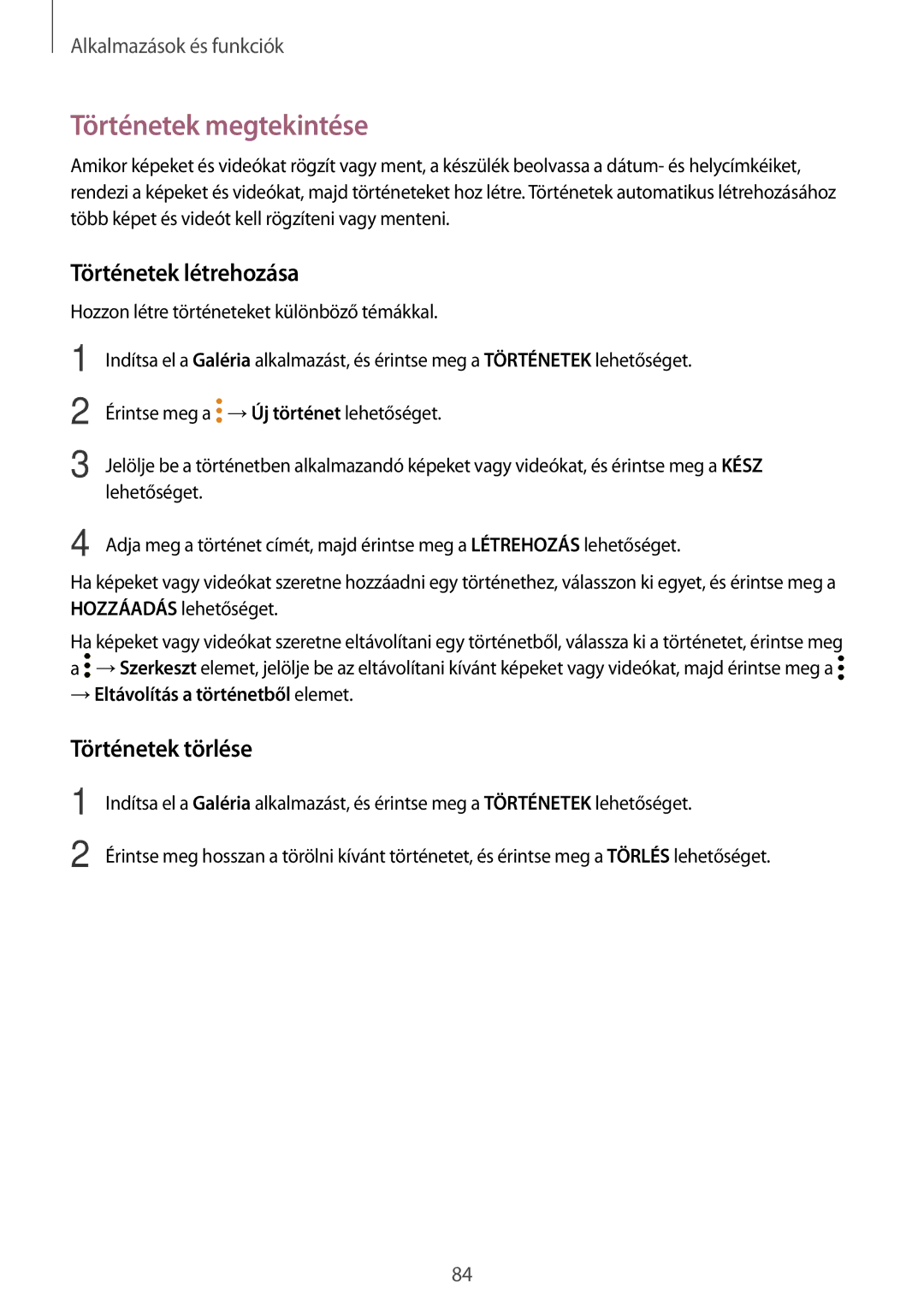 Samsung SM-T395NZKAXEZ, SM-T395NZKAEUR, SM-T395NZKAXSK Történetek megtekintése, Történetek létrehozása, Történetek törlése 