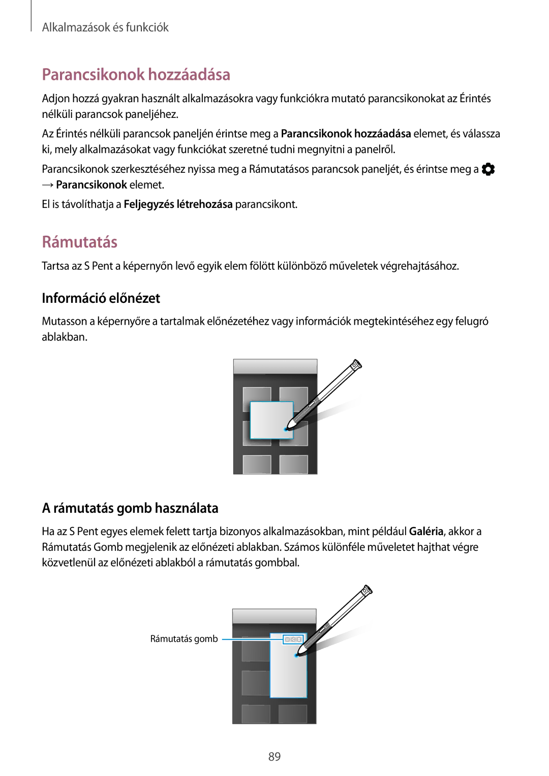 Samsung SM-T395NZKAEUR, SM-T395NZKAXEZ manual Parancsikonok hozzáadása, Információ előnézet, Rámutatás gomb használata 