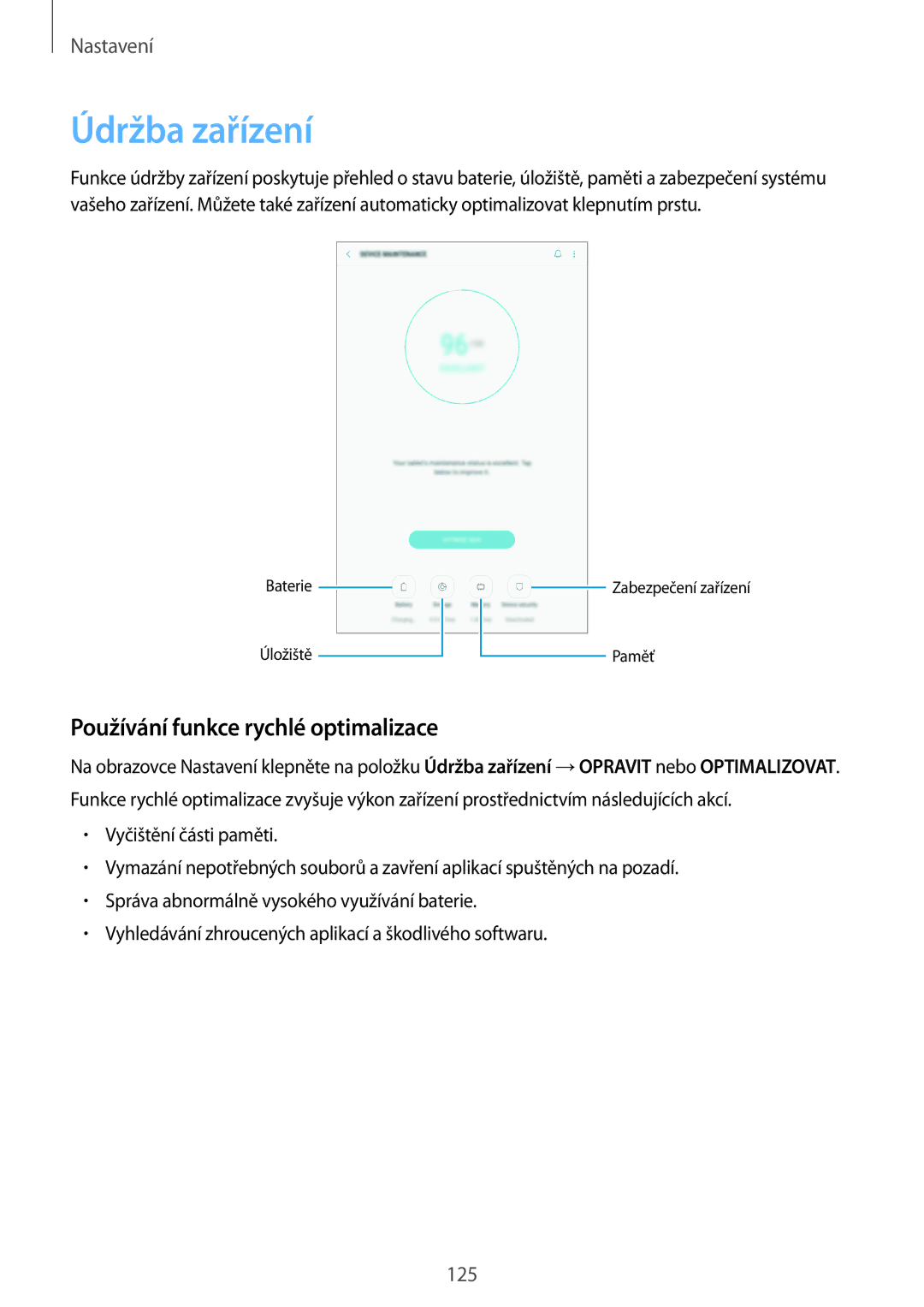 Samsung SM-T395NZKAXEZ manual Údržba zařízení, Používání funkce rychlé optimalizace 