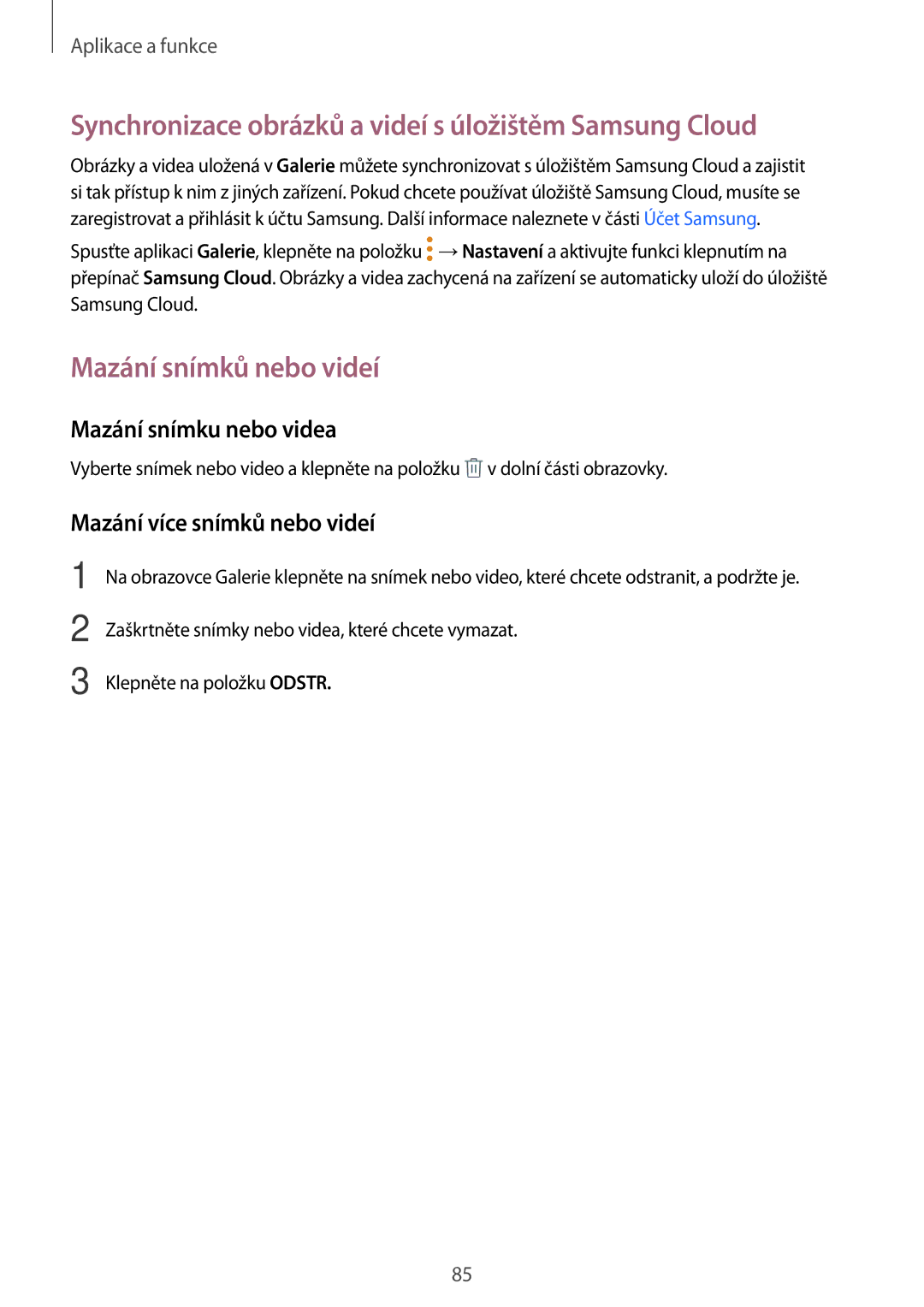 Samsung SM-T395NZKAXEZ manual Synchronizace obrázků a videí s úložištěm Samsung Cloud, Mazání snímků nebo videí 