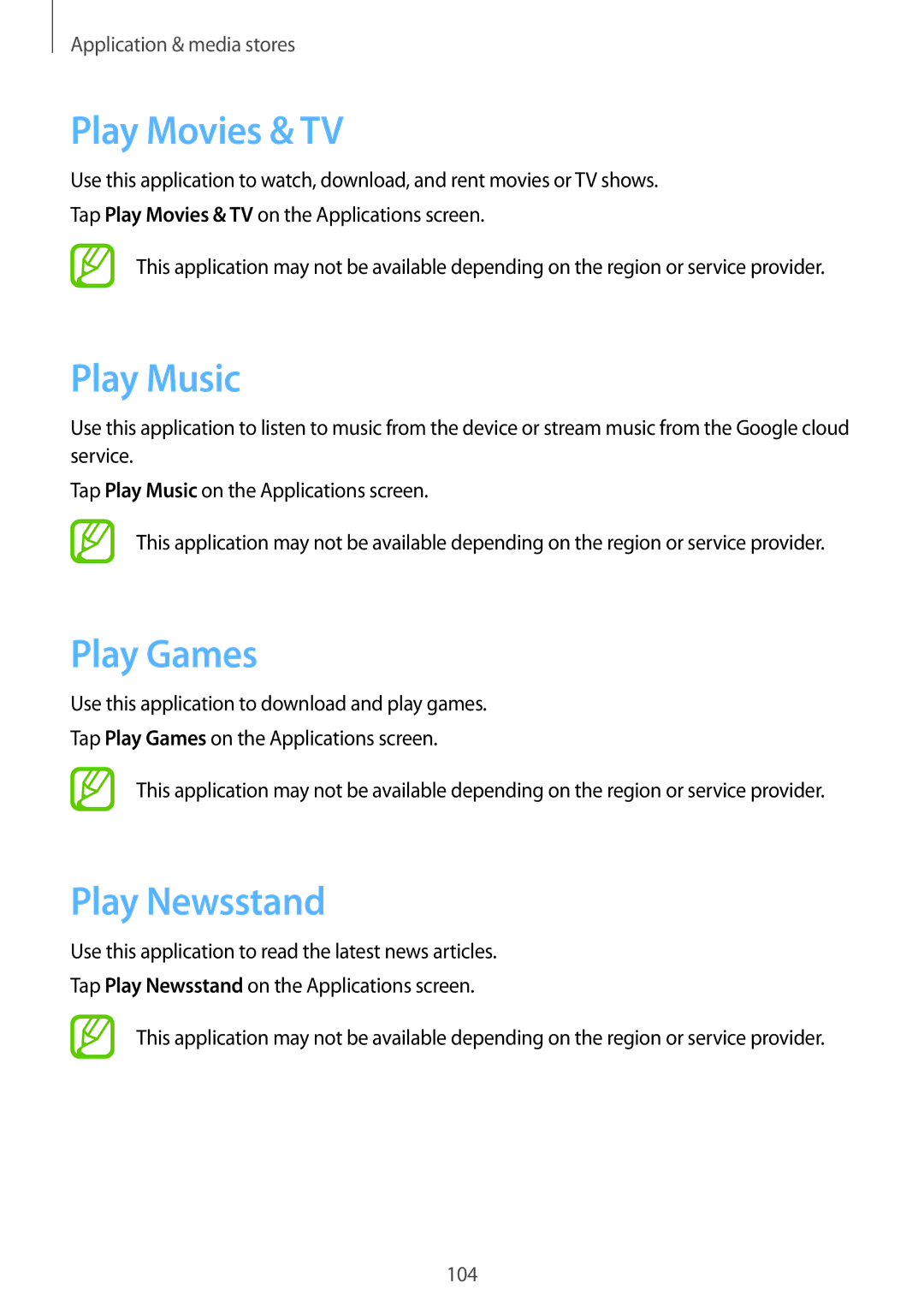 Samsung SM-T520NZWABGL, SM-T520NZKAATO, SM-T520NZWAEUR manual Play Movies & TV, Play Music, Play Games, Play Newsstand 