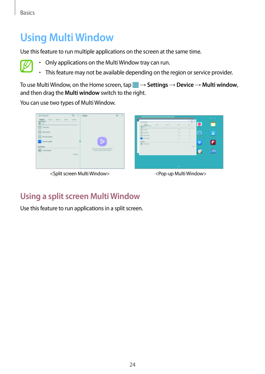 Samsung SM-T520NZWABGL, SM-T520NZKAATO, SM-T520NZWAEUR, SM-T520NZWADBT Using Multi Window, Using a split screen Multi Window 