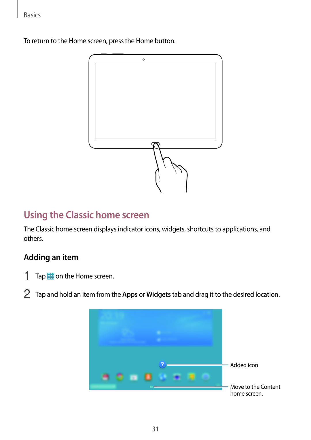 Samsung SM-T520NZWABAL, SM-T520NZKAATO, SM-T520NZWAEUR, SM-T520NZWADBT manual Using the Classic home screen, Adding an item 