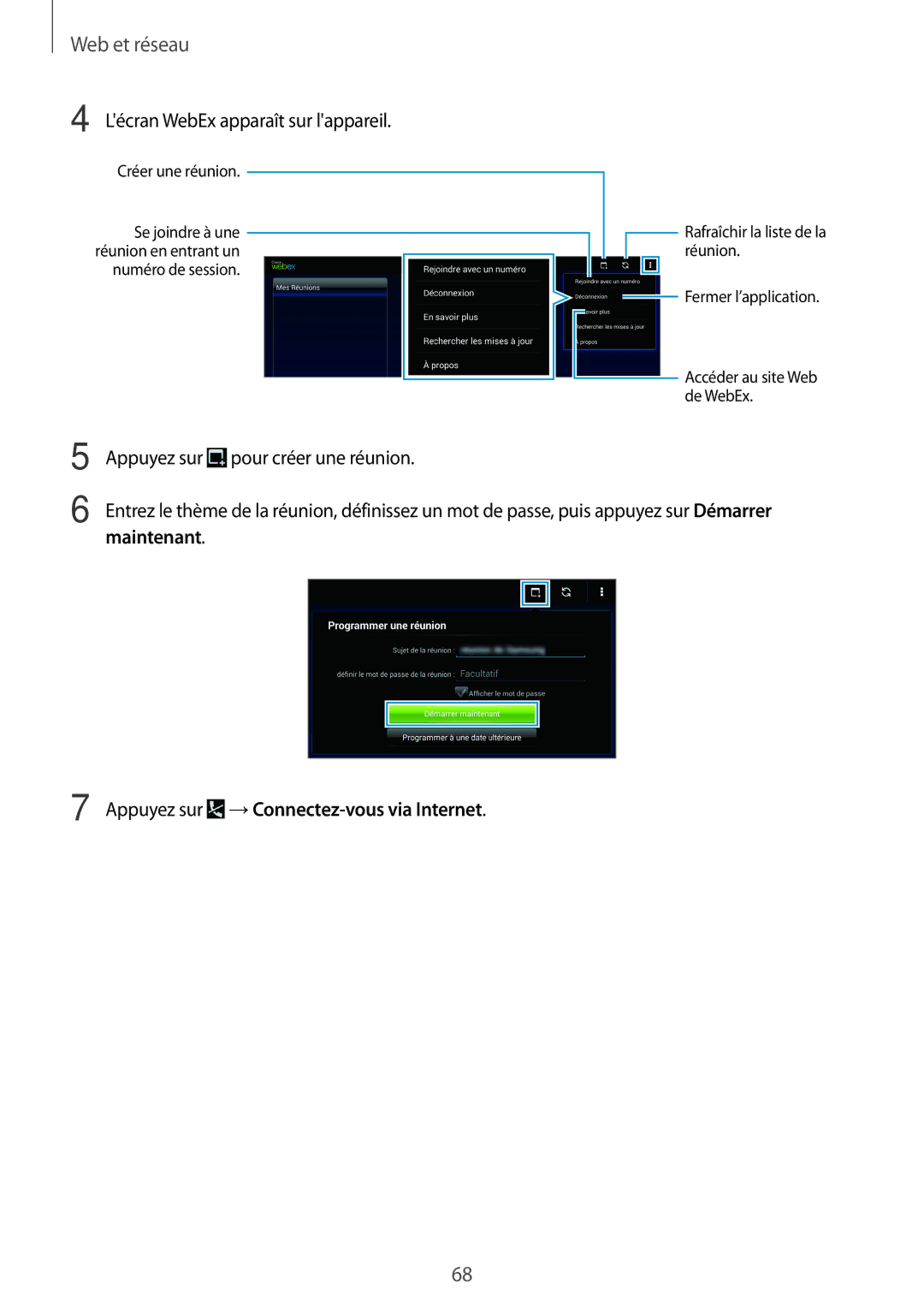 Samsung SM-T520NZWAXEF manual Lécran WebEx apparaît sur lappareil, Maintenant Appuyez sur →Connectez-vous via Internet 