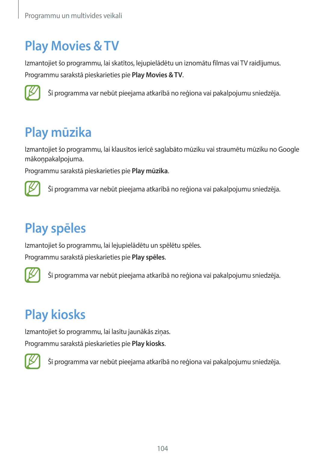 Samsung SM-T520NZWASEB, SM-T520NZWABAL, SM-T520NZKASEB manual Play Movies & TV, Play mūzika, Play spēles, Play kiosks 
