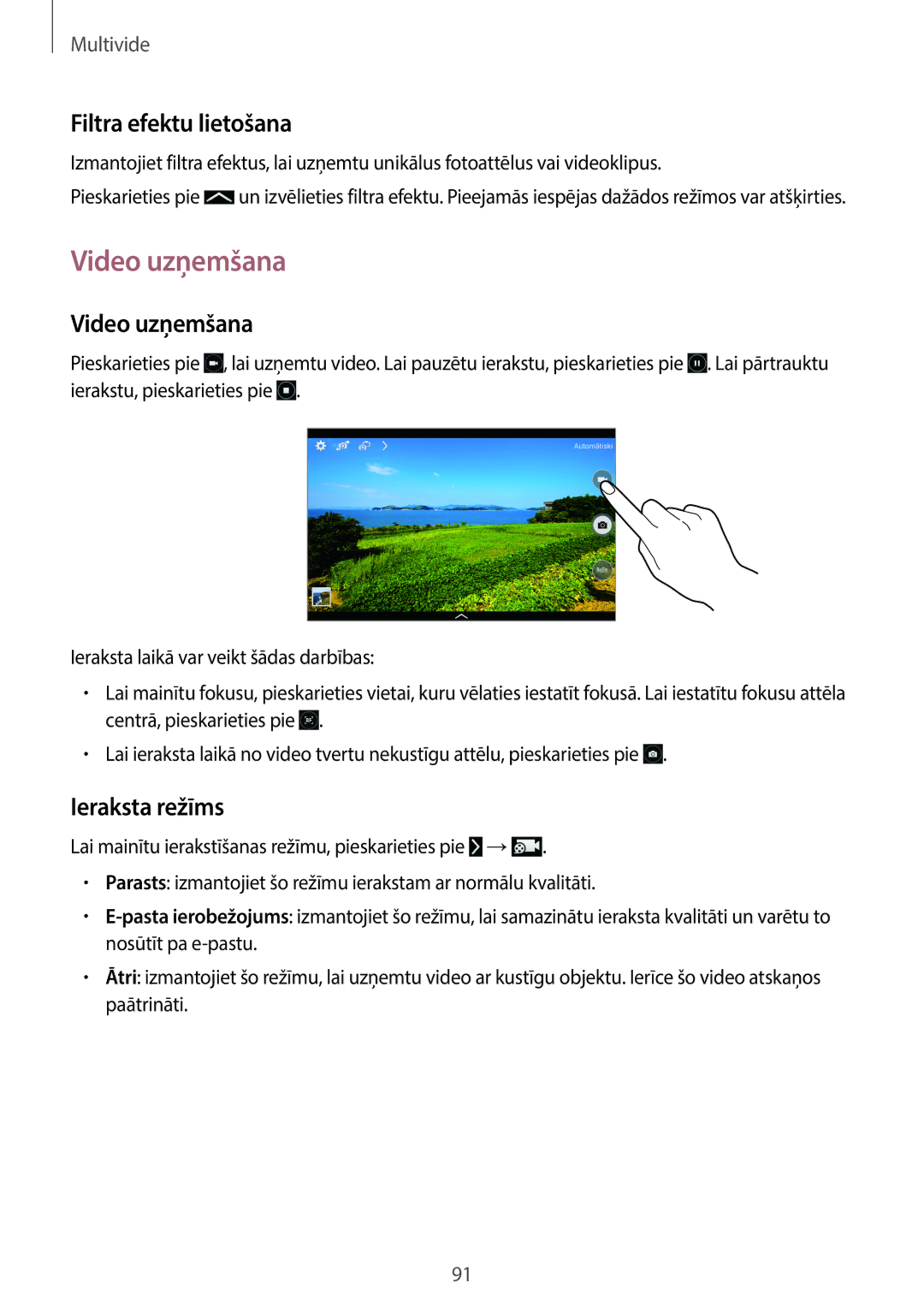 Samsung SM-T520NZKASEB, SM-T520NZWABAL, SM-T520NZWASEB manual Video uzņemšana, Filtra efektu lietošana, Ieraksta režīms 