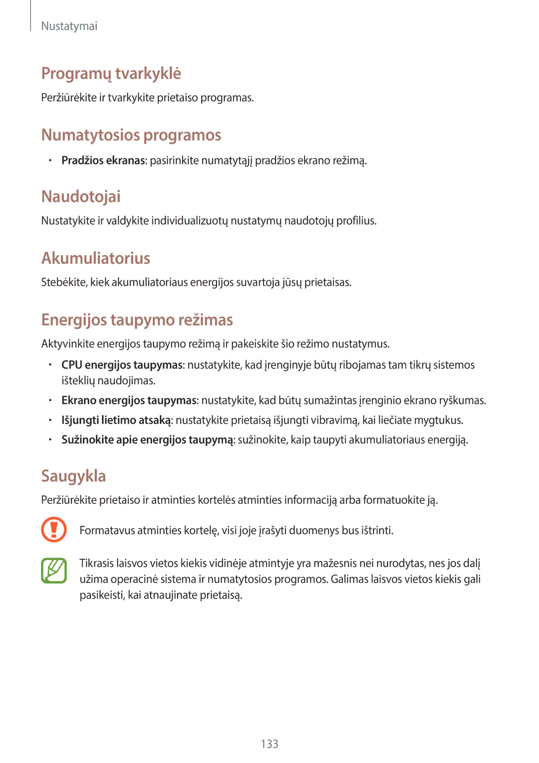 Samsung SM-T520NZKASEB Programų tvarkyklė, Numatytosios programos, Naudotojai, Akumuliatorius, Energijos taupymo režimas 