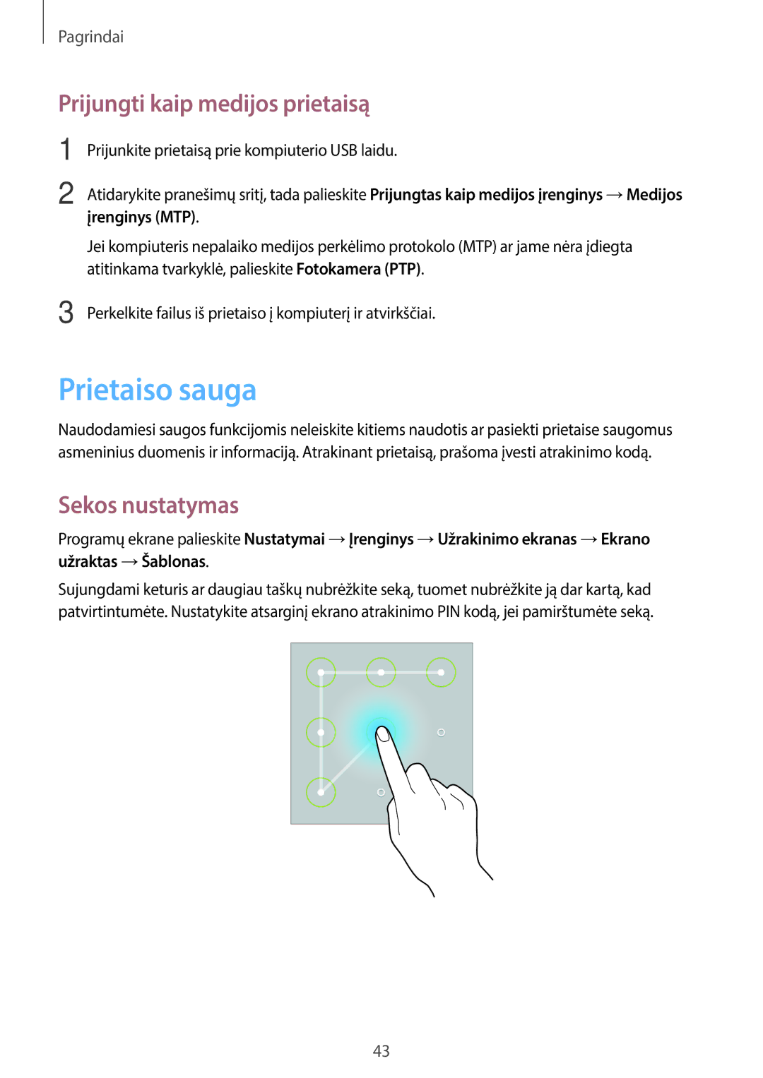 Samsung SM-T520NZKASEB, SM-T520NZWABAL, SM-T520NZWASEB Prietaiso sauga, Prijungti kaip medijos prietaisą, Sekos nustatymas 