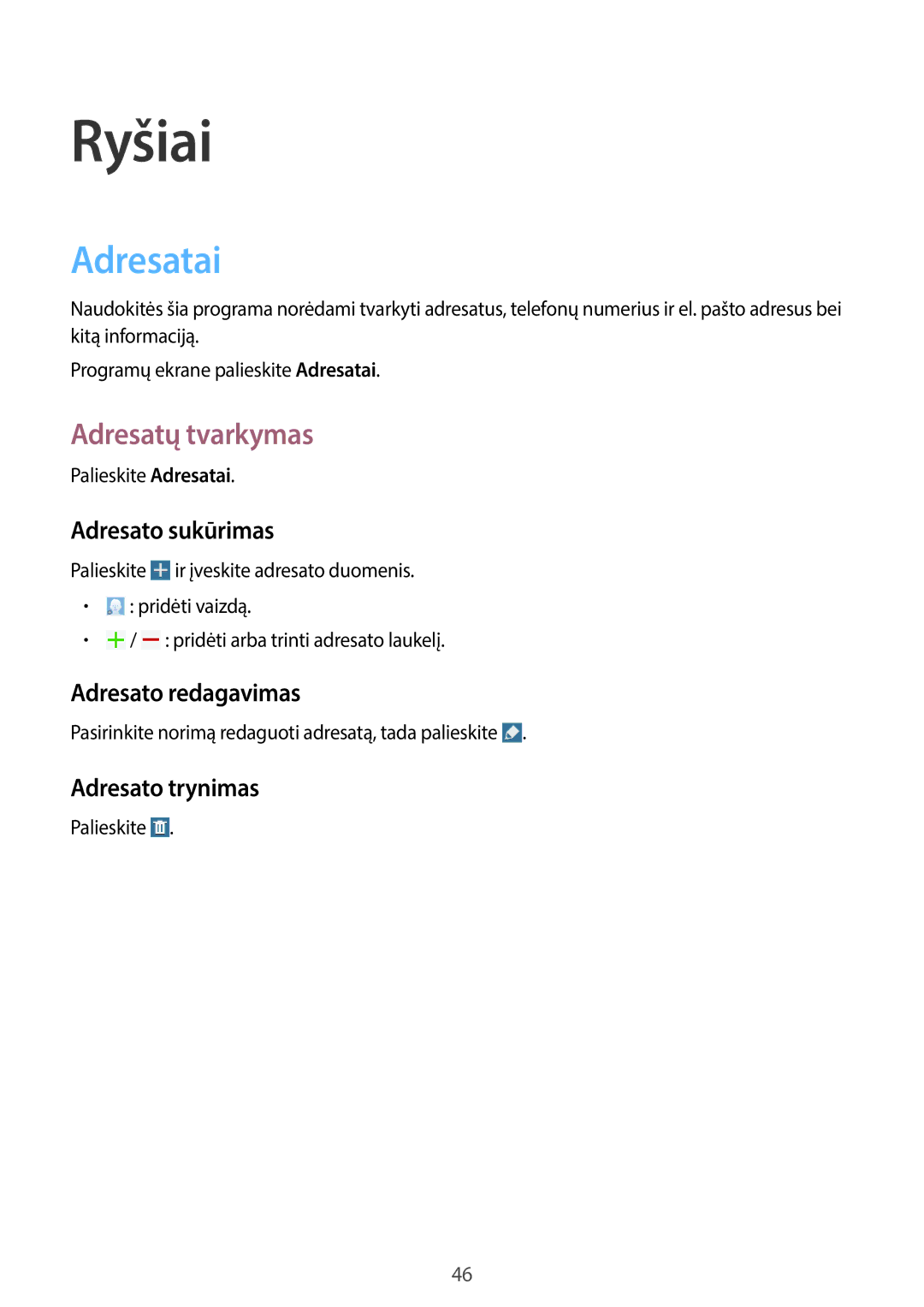 Samsung SM-T520NZKASEB manual Adresatai, Adresatų tvarkymas, Adresato sukūrimas, Adresato redagavimas, Adresato trynimas 