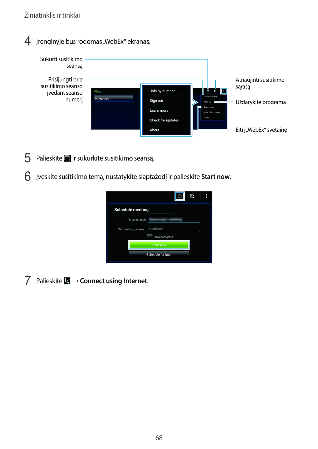 Samsung SM-T520NZWASEB, SM-T520NZWABAL manual Įrenginyje bus rodomas„WebEx ekranas, Palieskite →Connect using Internet 