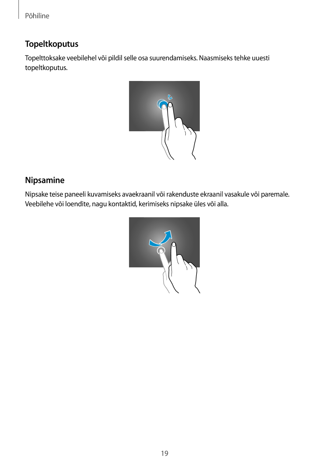 Samsung SM-T520NZKASEB, SM-T520NZWABAL, SM-T520NZWASEB manual Topeltkoputus, Nipsamine 