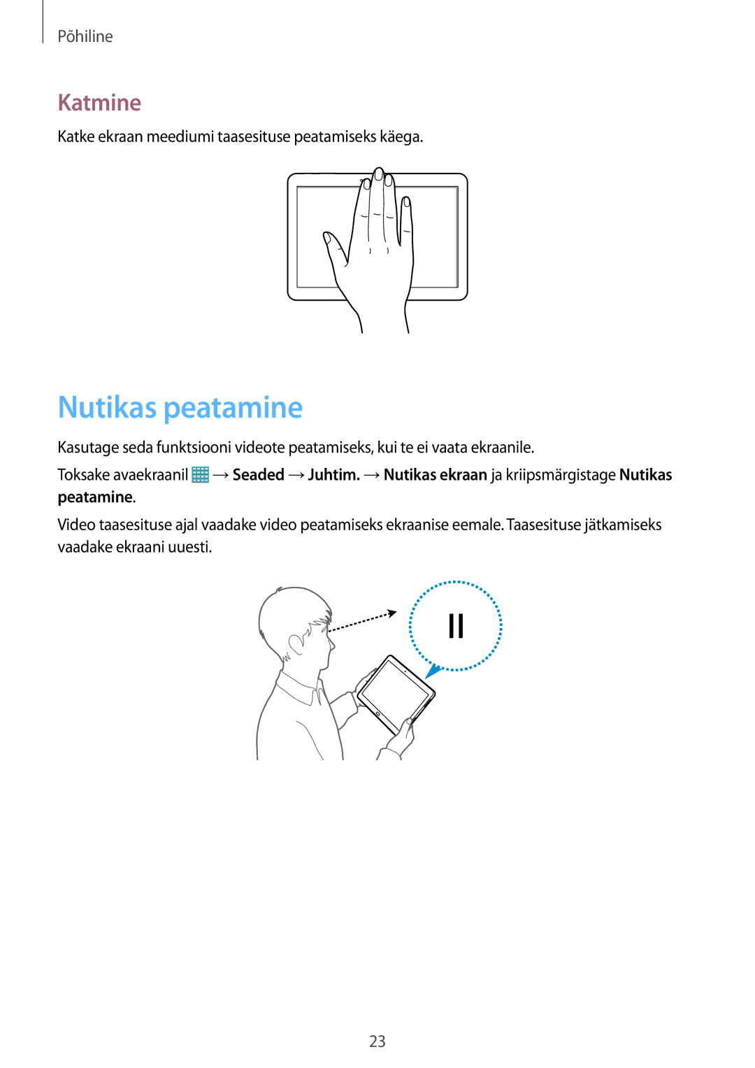 Samsung SM-T520NZWASEB, SM-T520NZWABAL, SM-T520NZKASEB manual Nutikas peatamine, Katmine 