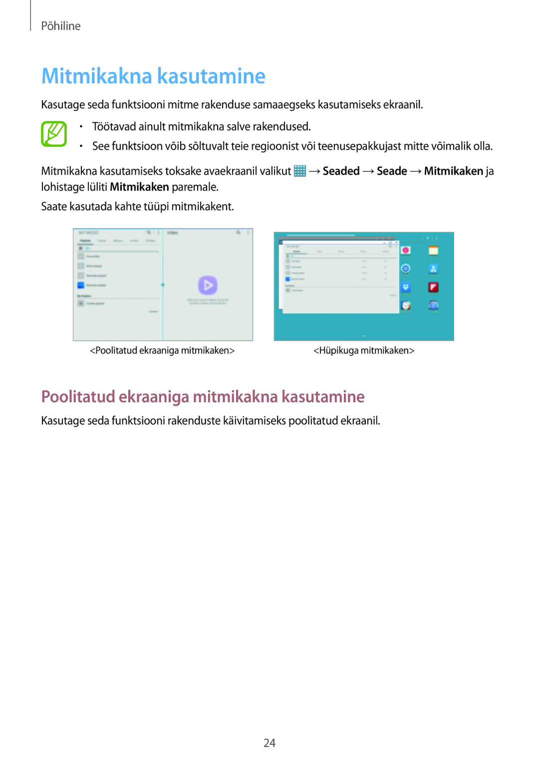 Samsung SM-T520NZWABAL, SM-T520NZKASEB, SM-T520NZWASEB Mitmikakna kasutamine, Poolitatud ekraaniga mitmikakna kasutamine 