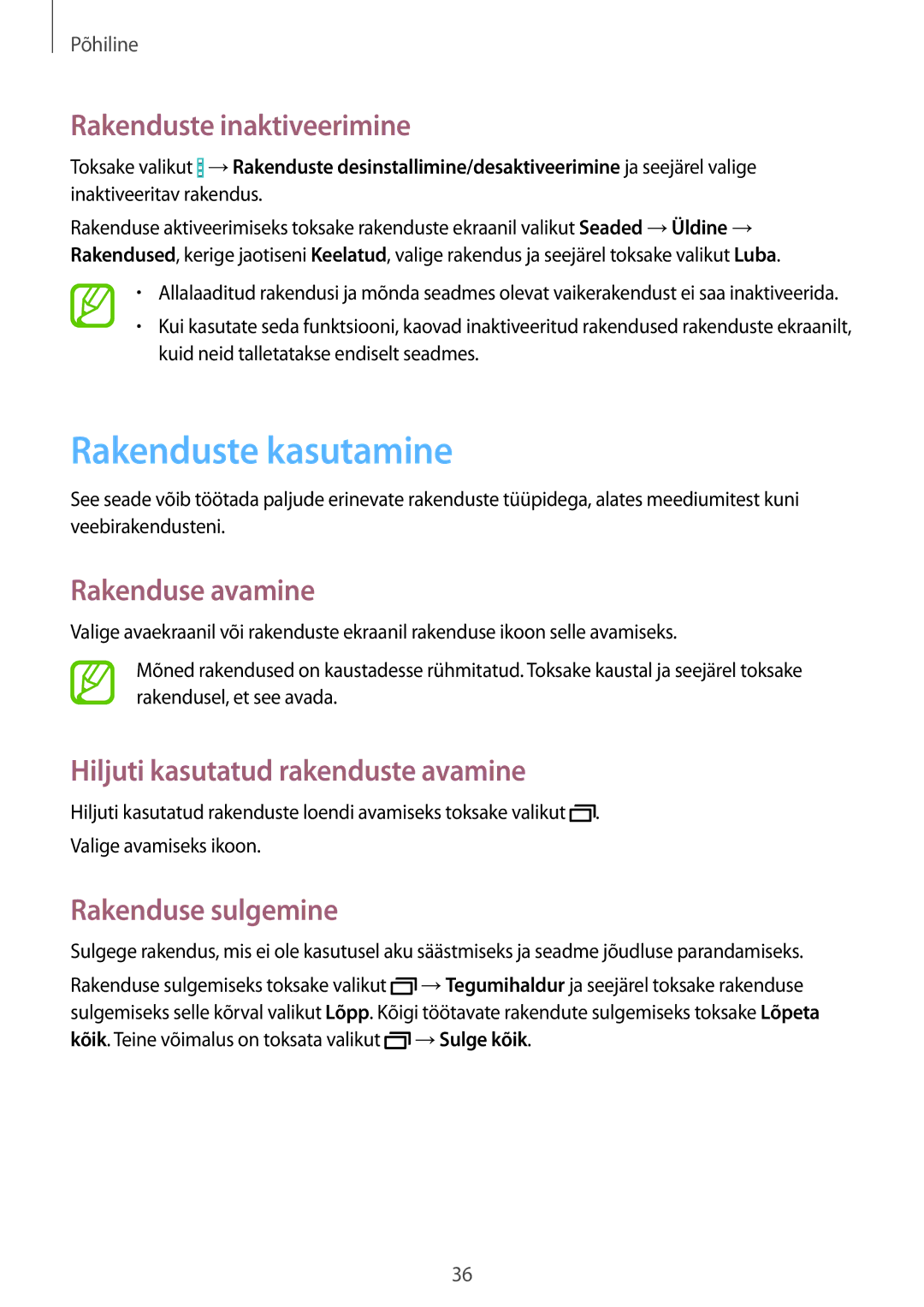 Samsung SM-T520NZWABAL manual Rakenduste kasutamine, Rakenduste inaktiveerimine, Rakenduse avamine, Rakenduse sulgemine 