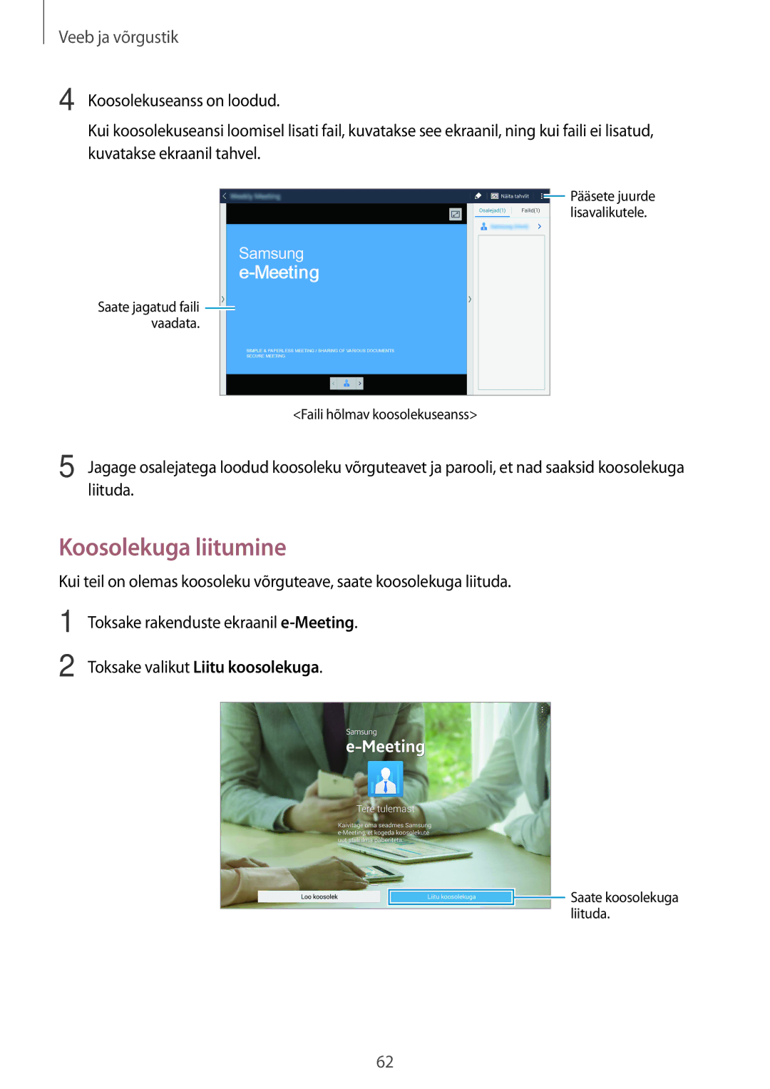 Samsung SM-T520NZWASEB, SM-T520NZWABAL, SM-T520NZKASEB manual Koosolekuga liitumine 