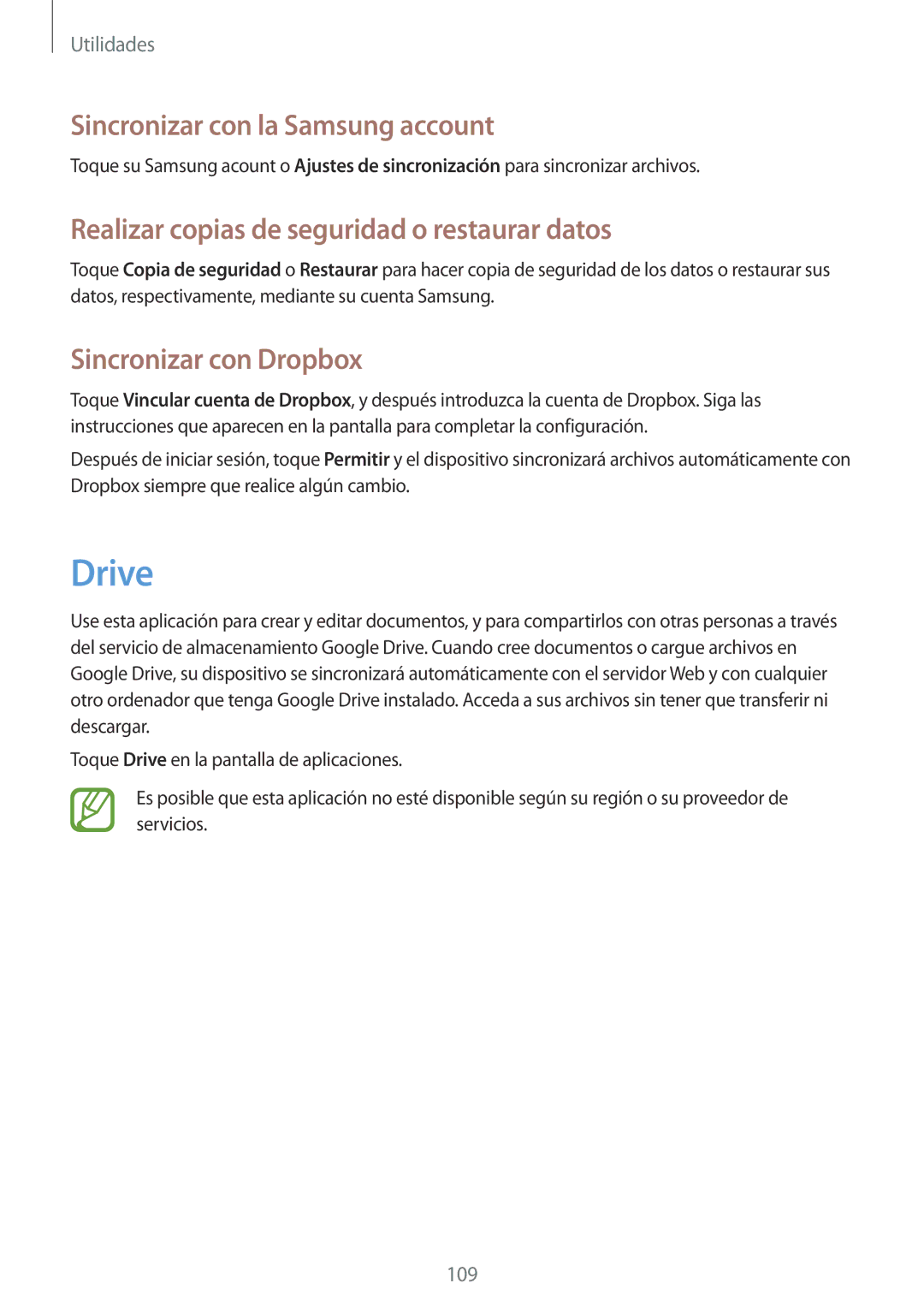 Samsung SM-T520NZWAAUT manual Drive, Sincronizar con la Samsung account, Realizar copias de seguridad o restaurar datos 