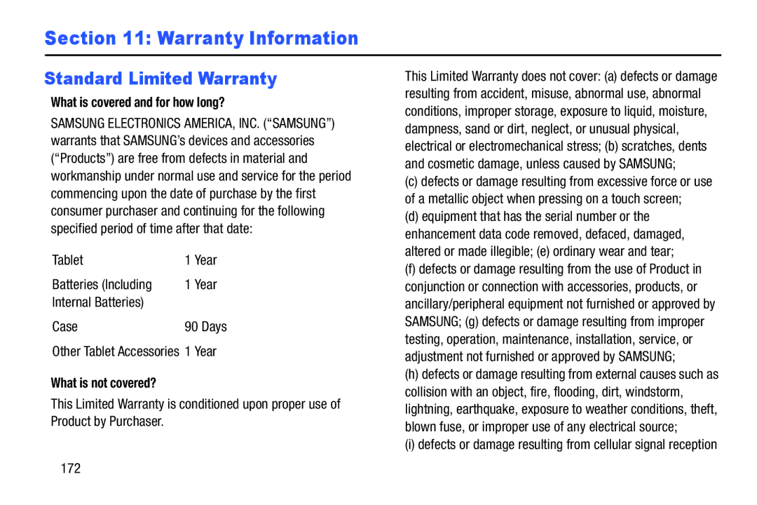 Samsung SM-T520NZWAXAR, SM-T520NZKAXAR Warranty Information, Standard Limited Warranty, What is covered and for how long? 