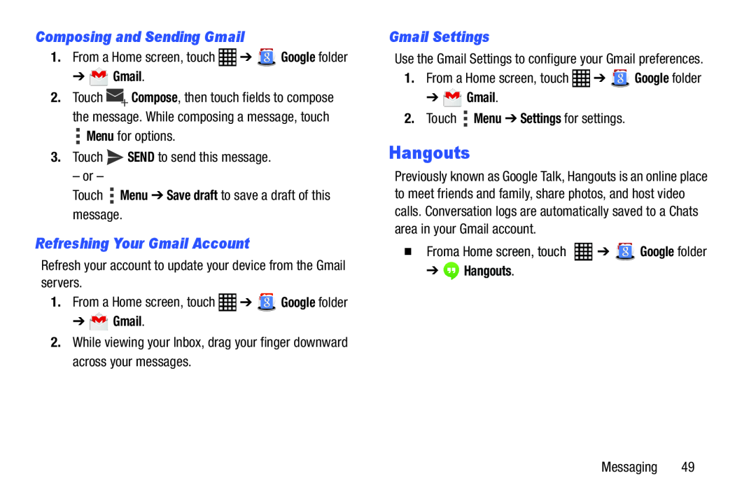 Samsung SM-T520NZKAXAR user manual Hangouts, Composing and Sending Gmail, Refreshing Your Gmail Account, Gmail Settings 