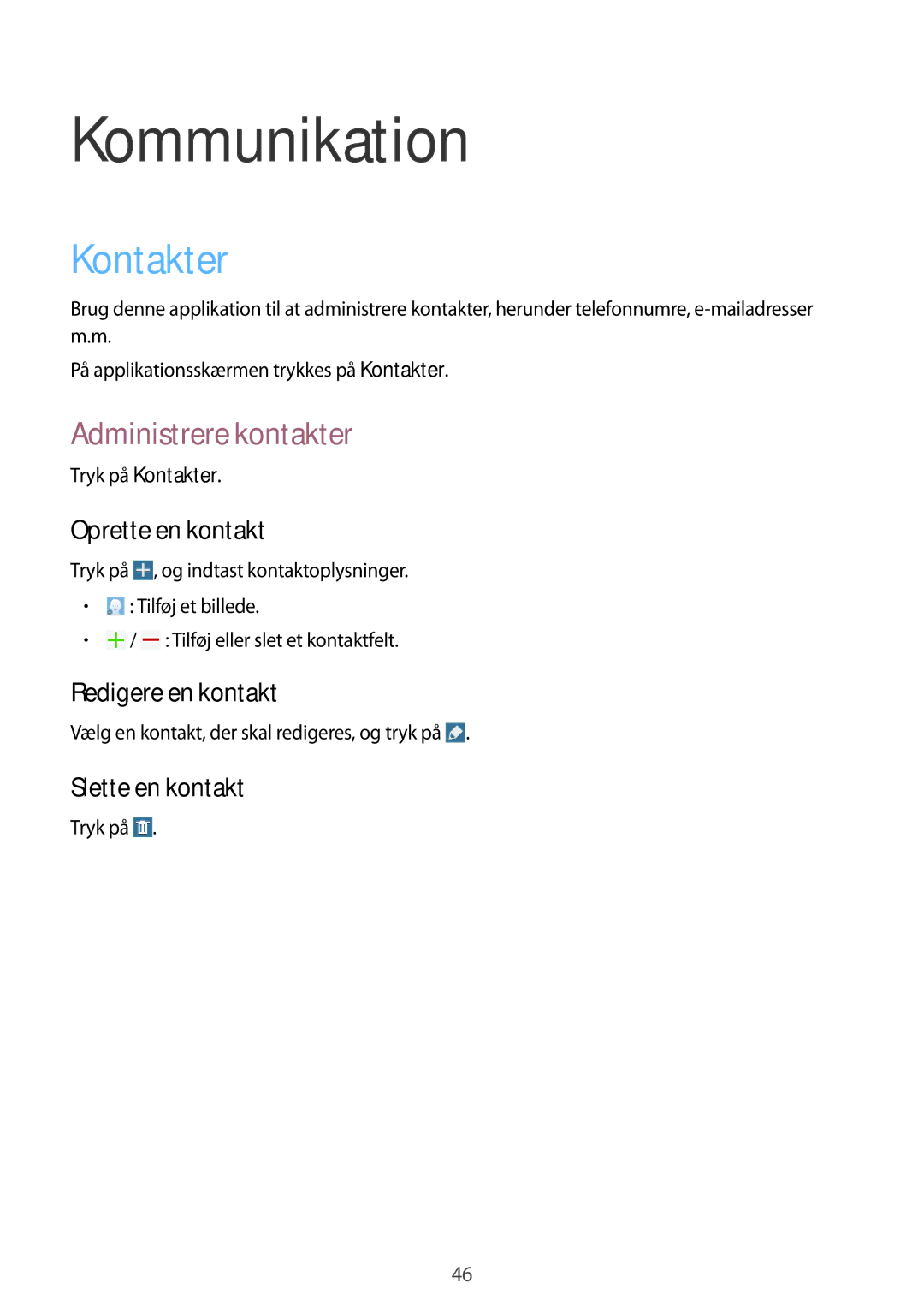 Samsung SM-T520NZKANEE, SM-T520XZWANEE, SM-T520NZWANEE, SM-T520NZWENEE manual Kommunikation, Kontakter, Administrere kontakter 