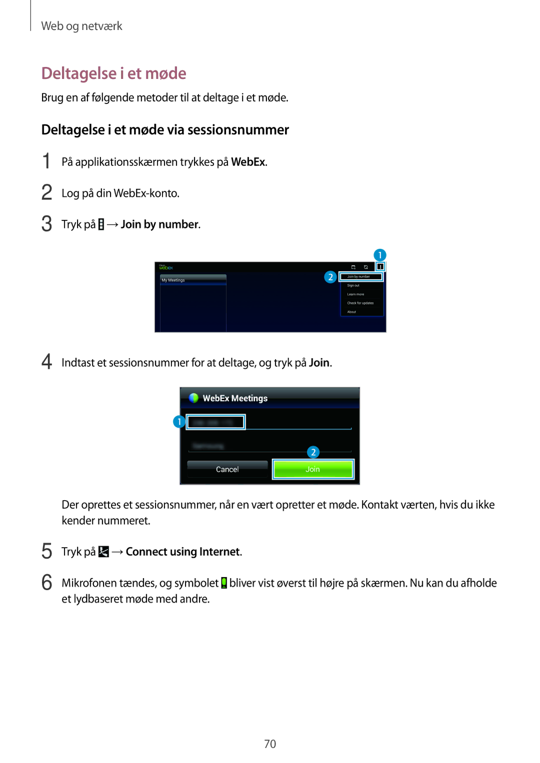 Samsung SM-T520XZWANEE, SM-T520NZKANEE, SM-T520NZWANEE Deltagelse i et møde via sessionsnummer, Tryk på →Join by number 