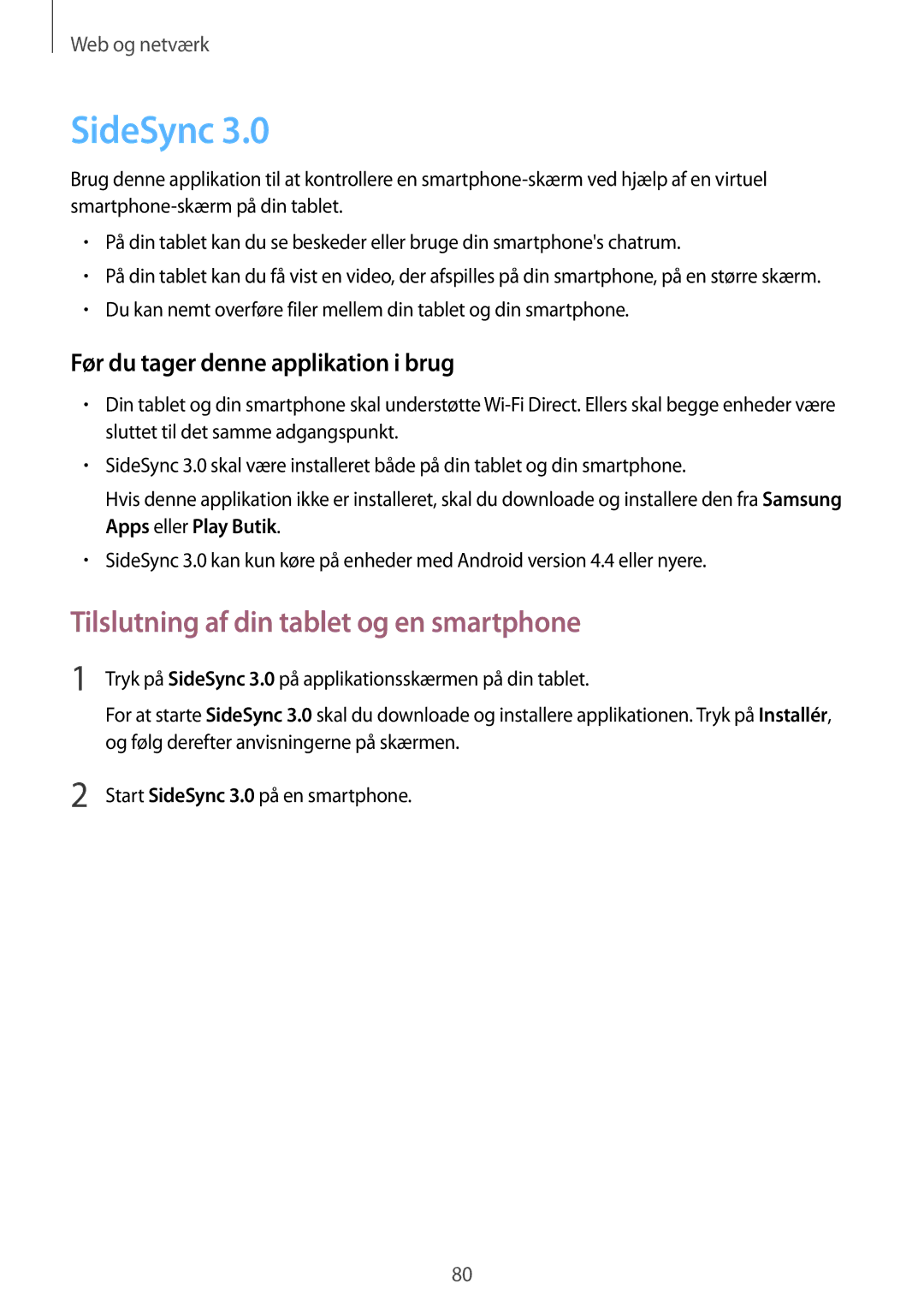 Samsung SM-T520XZWANEE, SM-T520NZKANEE, SM-T520NZWANEE, SM-T520NZWENEE SideSync, Tilslutning af din tablet og en smartphone 