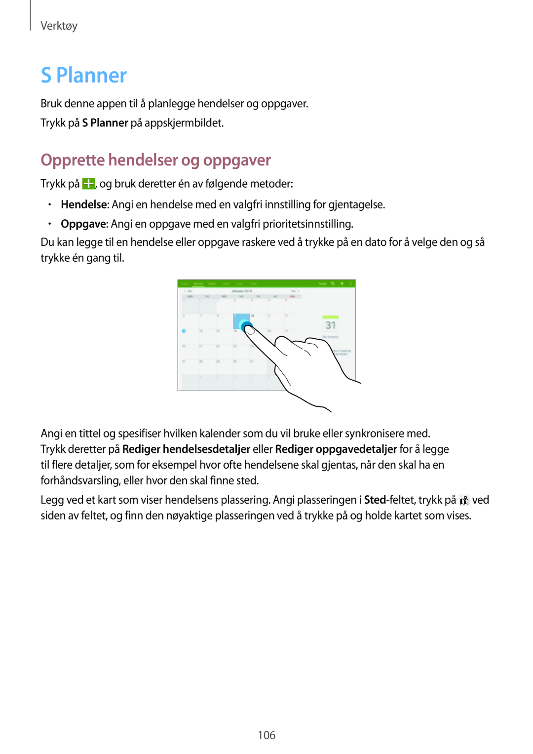 Samsung SM-T520NZKANEE, SM-T520XZWANEE, SM-T520NZWANEE, SM-T520NZWENEE manual Planner, Opprette hendelser og oppgaver 