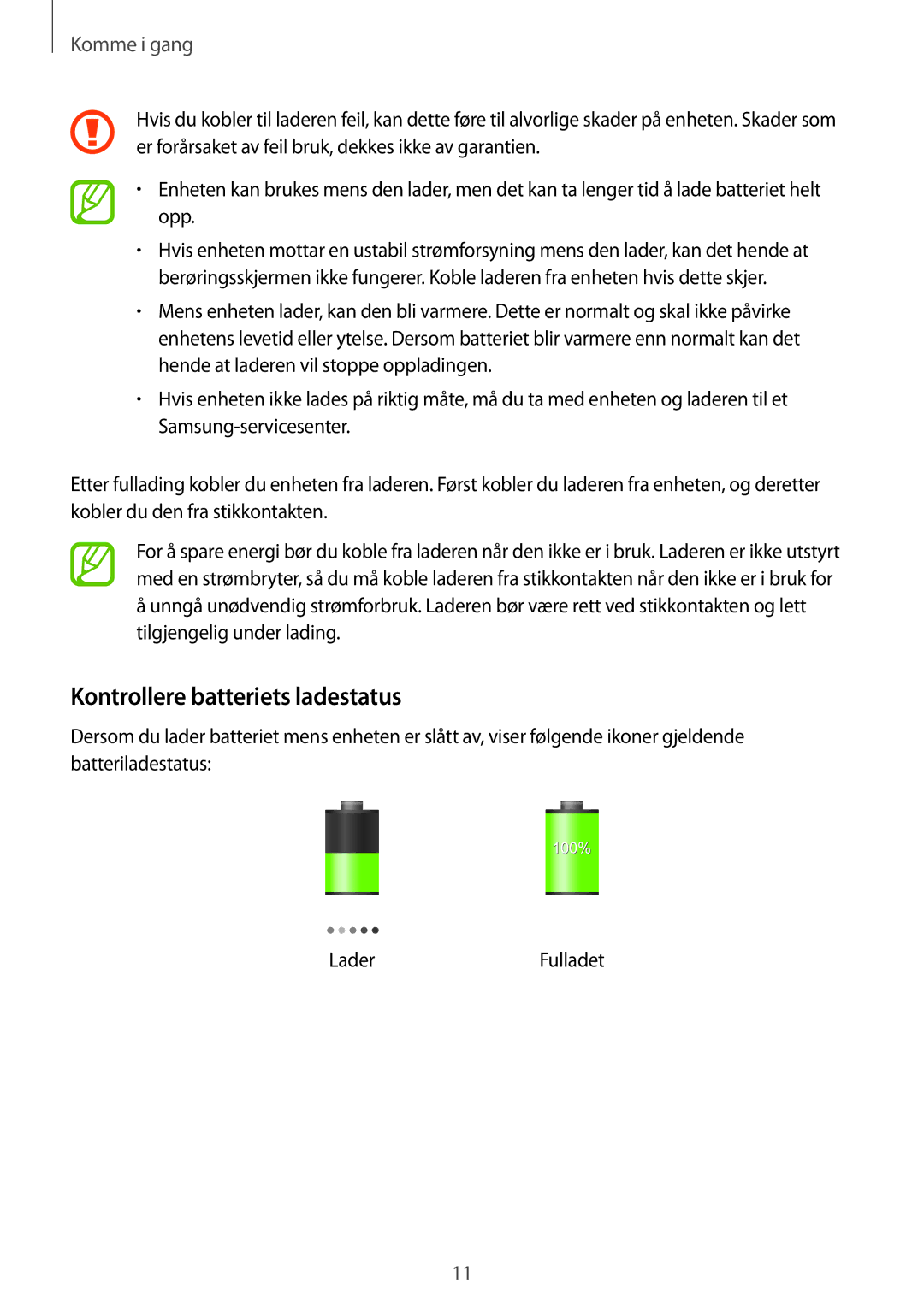 Samsung SM-T520NZKANEE, SM-T520XZWANEE, SM-T520NZWANEE, SM-T520NZWENEE, SM-T520NZKENEE manual Kontrollere batteriets ladestatus 