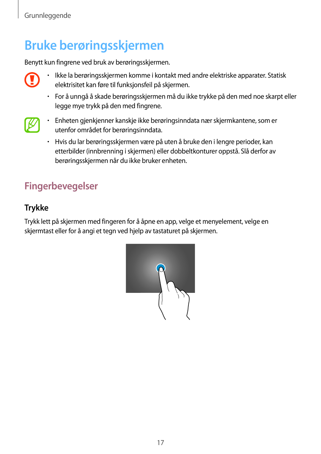 Samsung SM-T520NZWANEE, SM-T520XZWANEE, SM-T520NZKANEE, SM-T520NZWENEE Bruke berøringsskjermen, Fingerbevegelser, Trykke 