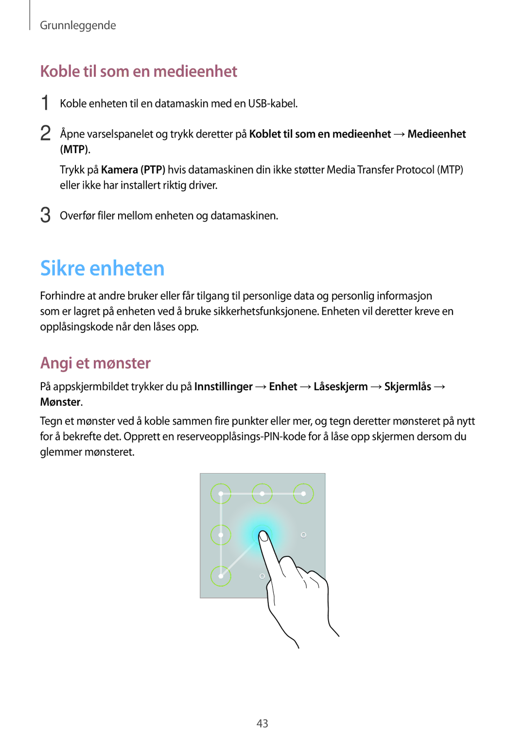 Samsung SM-T520NZWENEE, SM-T520XZWANEE, SM-T520NZKANEE manual Sikre enheten, Koble til som en medieenhet, Angi et mønster 