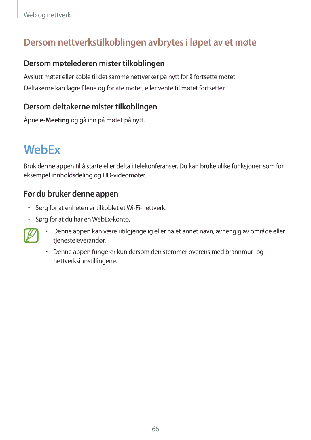 Samsung SM-T520NZKANEE manual WebEx, Dersom nettverkstilkoblingen avbrytes i løpet av et møte, Før du bruker denne appen 