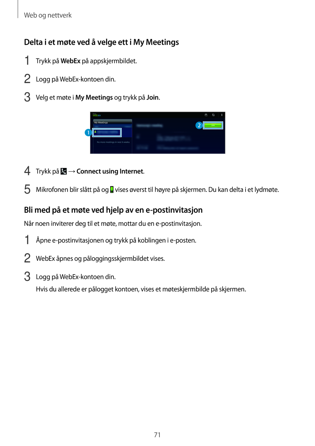 Samsung SM-T520NZKANEE Delta i et møte ved å velge ett i My Meetings, Bli med på et møte ved hjelp av en e-postinvitasjon 