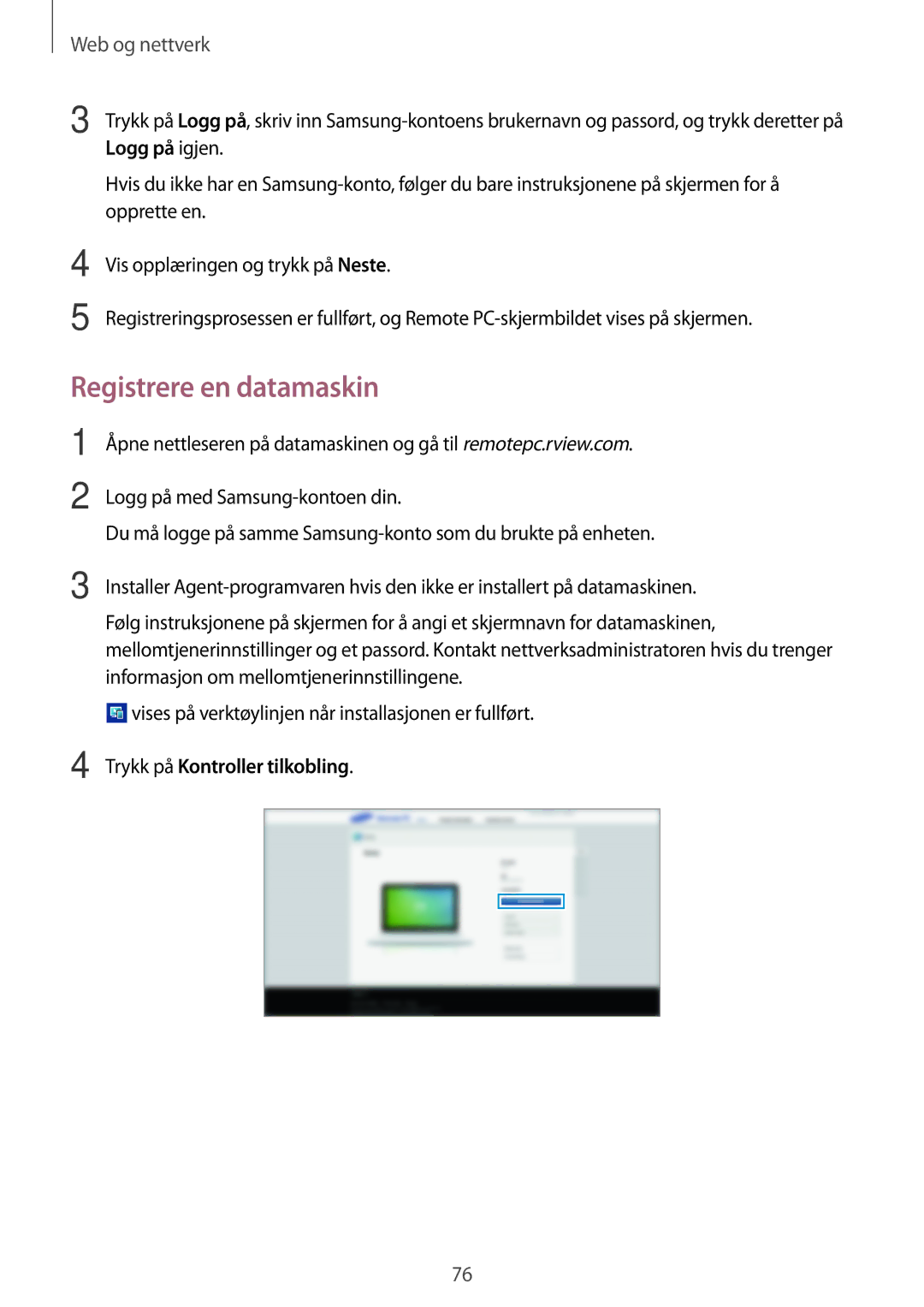 Samsung SM-T520NZKANEE, SM-T520XZWANEE manual Registrere en datamaskin, Logg på igjen, Trykk på Kontroller tilkobling 