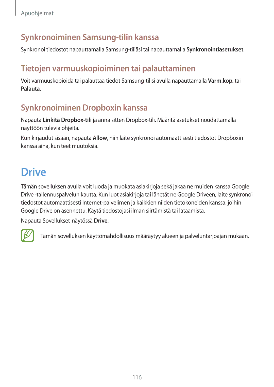 Samsung SM-T525NZKANEE manual Drive, Synkronoiminen Samsung-tilin kanssa, Tietojen varmuuskopioiminen tai palauttaminen 