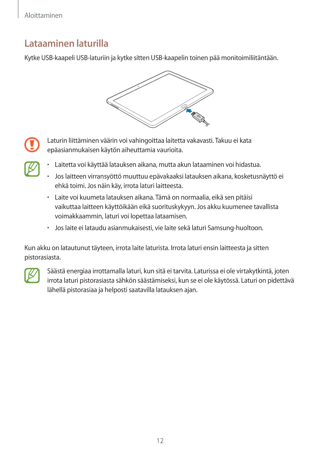 Samsung SM-T525NZKANEE, SM-T525NZWANEE manual Lataaminen laturilla 