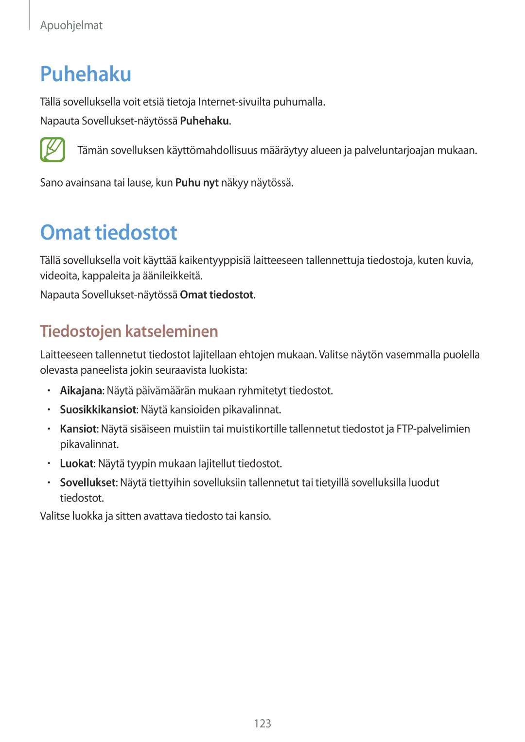 Samsung SM-T525NZWANEE, SM-T525NZKANEE manual Puhehaku, Omat tiedostot, Tiedostojen katseleminen 