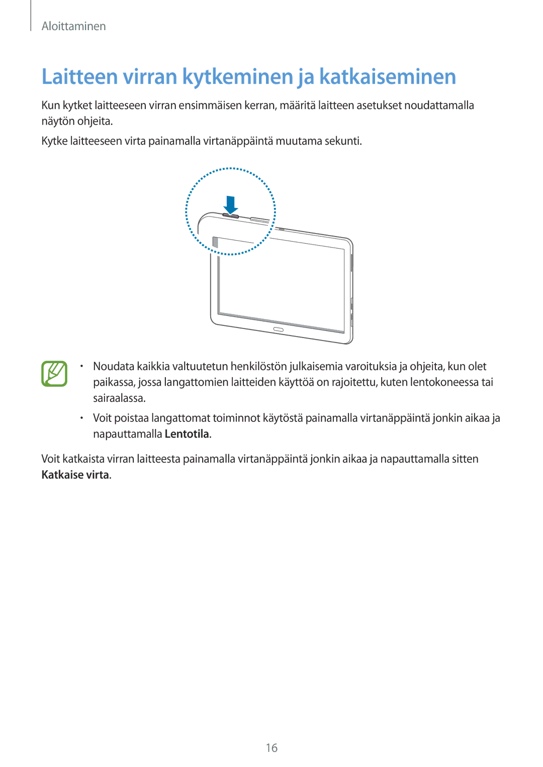 Samsung SM-T525NZKANEE, SM-T525NZWANEE manual Laitteen virran kytkeminen ja katkaiseminen 