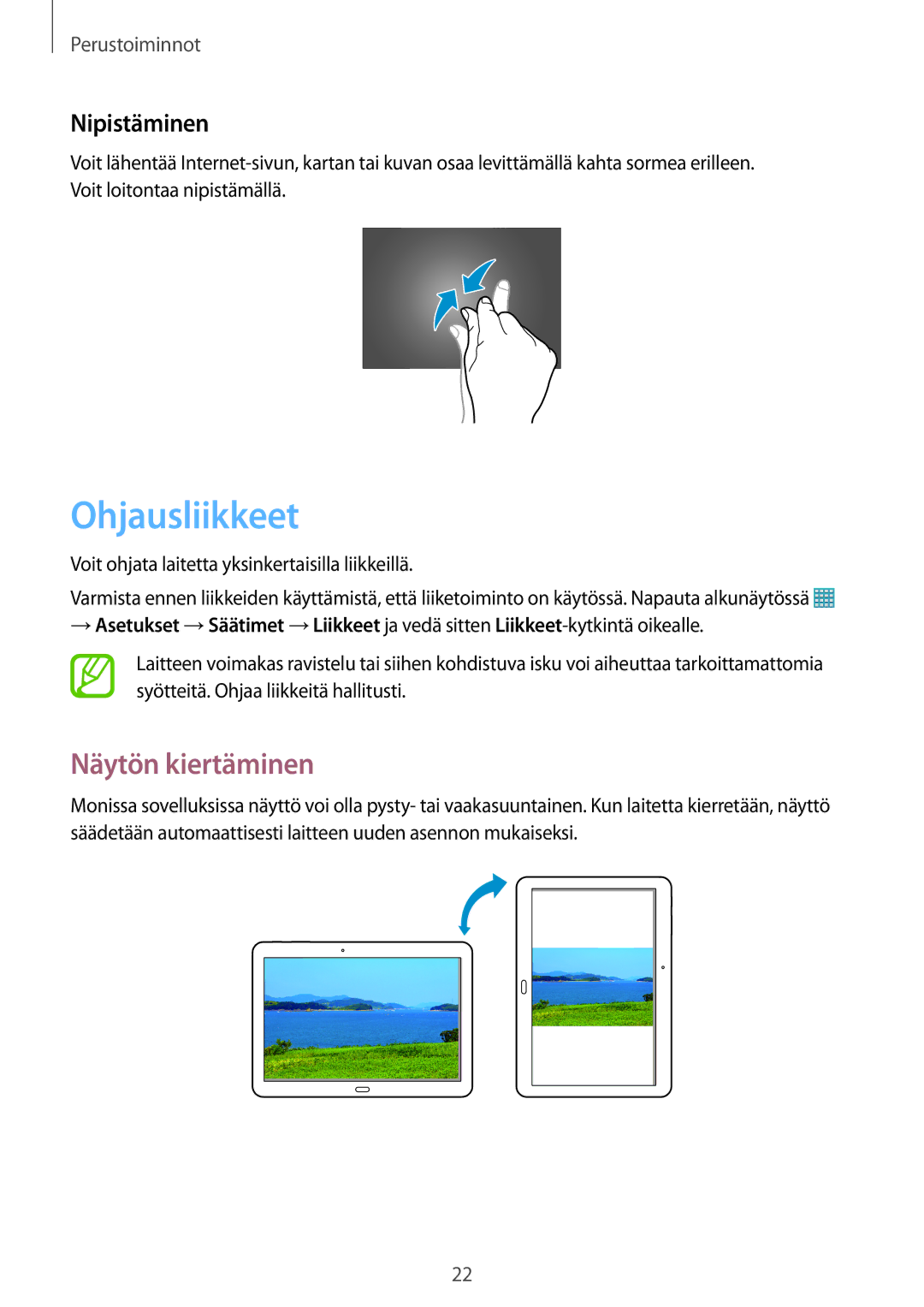 Samsung SM-T525NZKANEE Ohjausliikkeet, Näytön kiertäminen, Nipistäminen, Voit ohjata laitetta yksinkertaisilla liikkeillä 