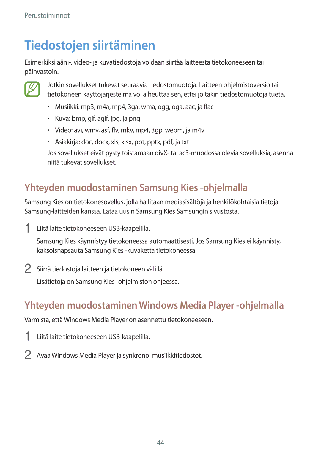 Samsung SM-T525NZKANEE, SM-T525NZWANEE manual Tiedostojen siirtäminen, Yhteyden muodostaminen Samsung Kies -ohjelmalla 