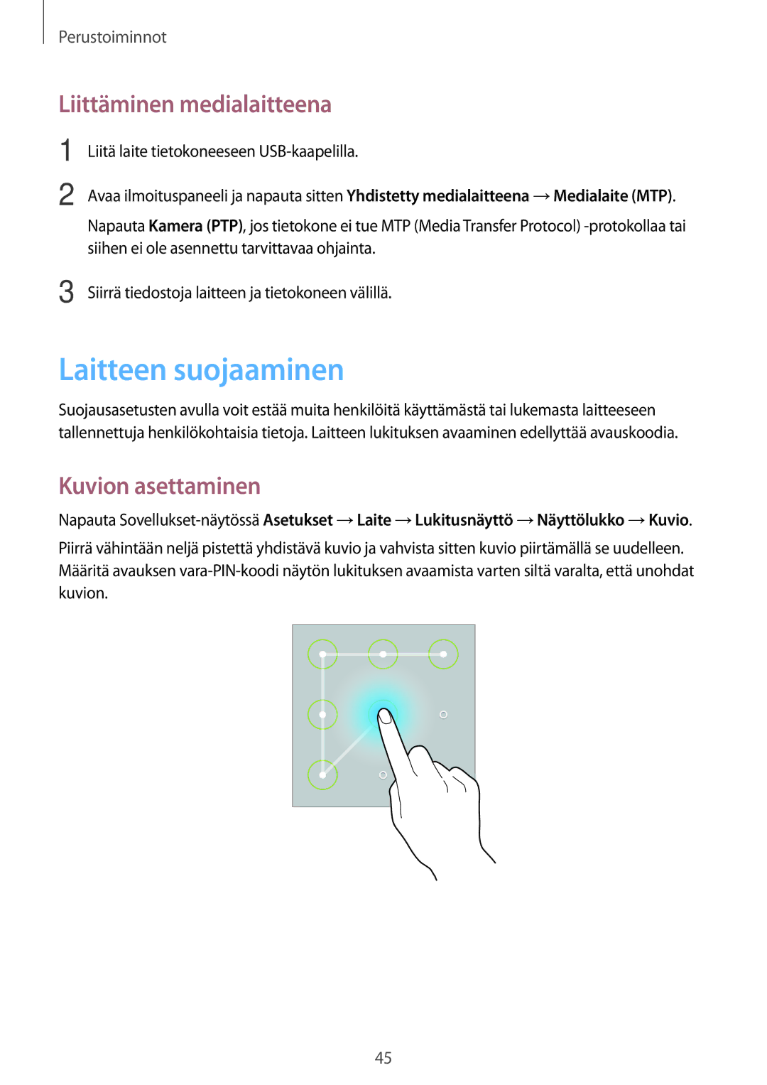 Samsung SM-T525NZWANEE, SM-T525NZKANEE manual Laitteen suojaaminen, Liittäminen medialaitteena, Kuvion asettaminen 