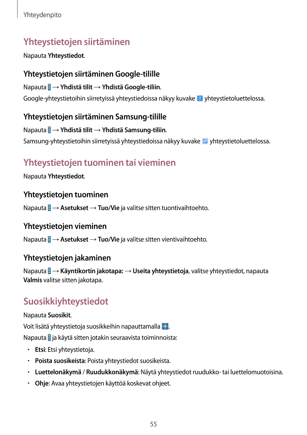 Samsung SM-T525NZWANEE manual Yhteystietojen siirtäminen, Yhteystietojen tuominen tai vieminen, Suosikkiyhteystiedot 