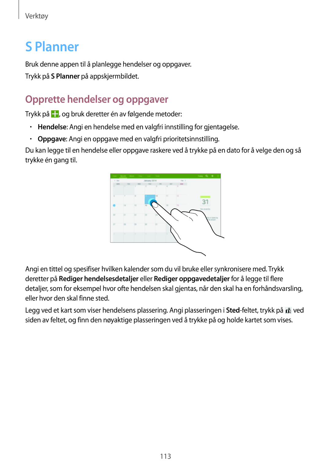 Samsung SM-T525NZWANEE, SM-T525NZKANEE manual Planner, Opprette hendelser og oppgaver 