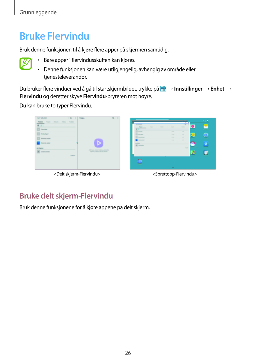 Samsung SM-T525NZKANEE, SM-T525NZWANEE manual Bruke Flervindu, Bruke delt skjerm-Flervindu 