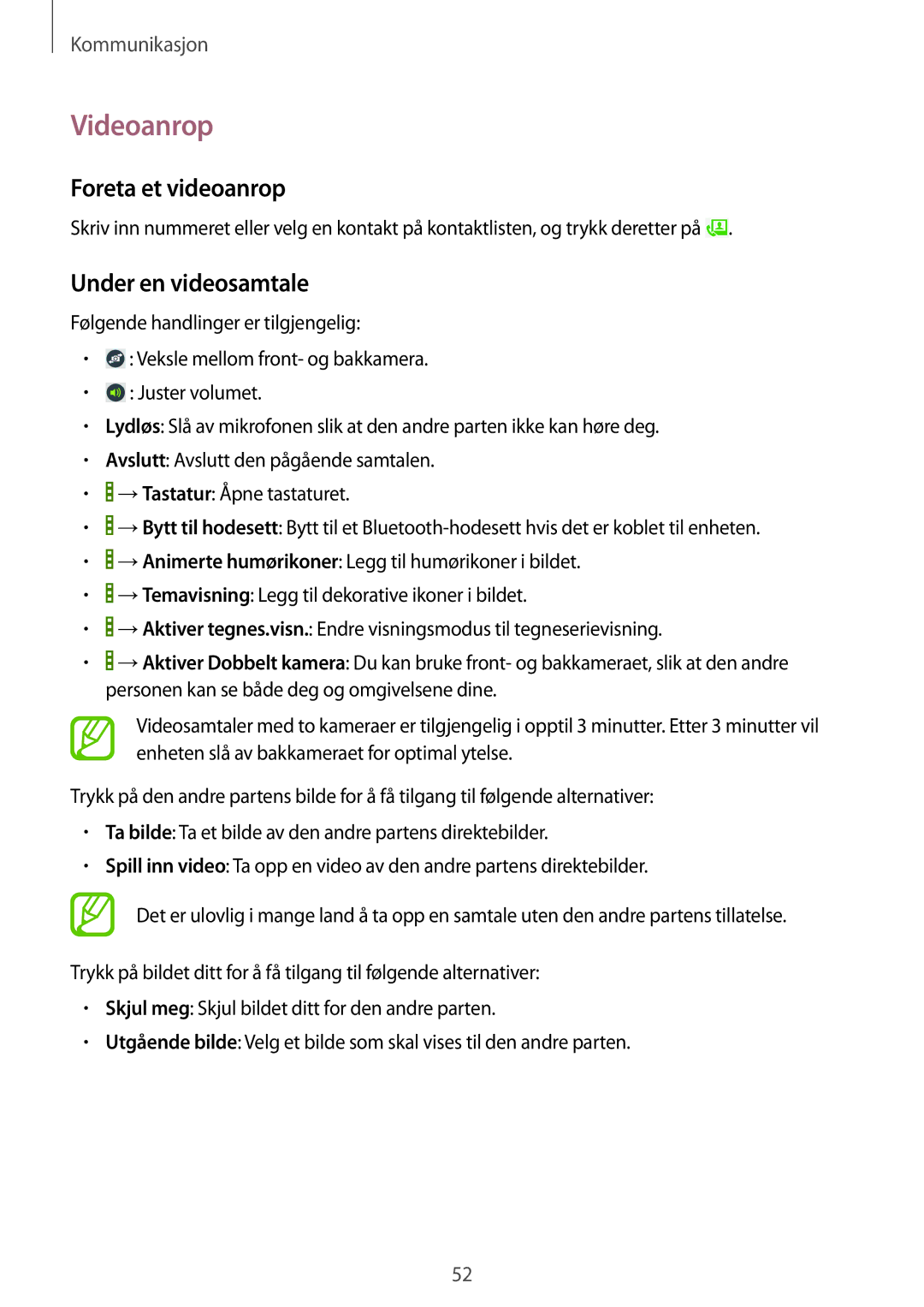 Samsung SM-T525NZKANEE, SM-T525NZWANEE manual Videoanrop, Foreta et videoanrop, Under en videosamtale 